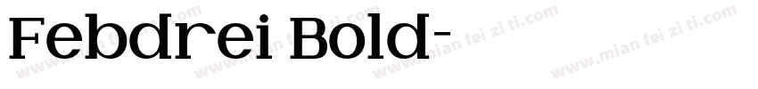 Febdrei Bold字体转换
